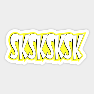 SKSKSKSK Sticker